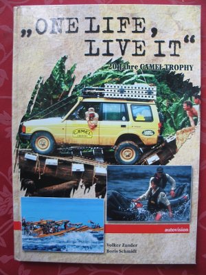 One life, live it - 20 Jahre Camel Trophy