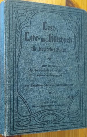 Lese-, Lehr- und Hilfsbuch für Gewerbeschulen