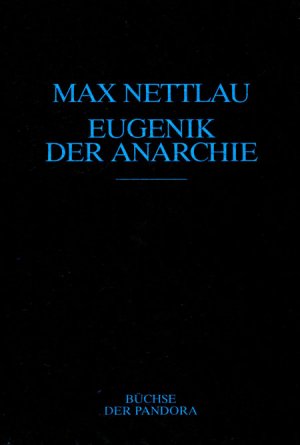 Eugenik der Anarchie