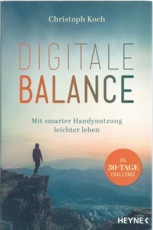 Digitale Balance - mit smarter Handynutzung leichter leben