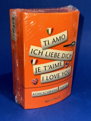 gebrauchtes Buch – Florina Herbein – Kühlschrankpoesie: I love you, je t'aime, ti amo, Ich liebe dich