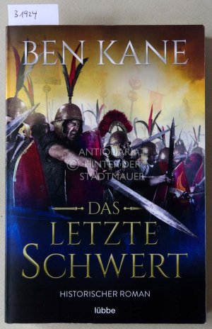 gebrauchtes Buch – Ben Kane – Das letzte Schwert.