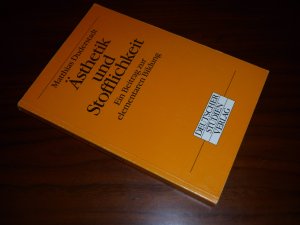 Ästhetik und Stofflichkeit - Ein Beitrag zur elementaren Bildung