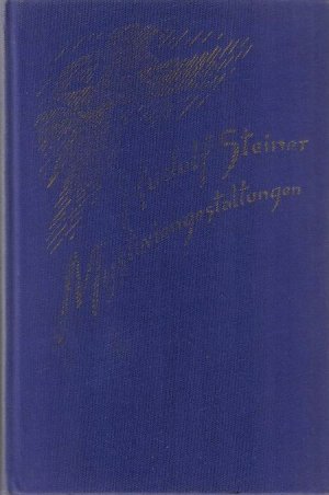 gebrauchtes Buch – Rudolf Steiner – Mysteriengestaltungen | Vierzehn Vorträge, gehalten in Dornach vom 23. November bis 23. Dezember 1923