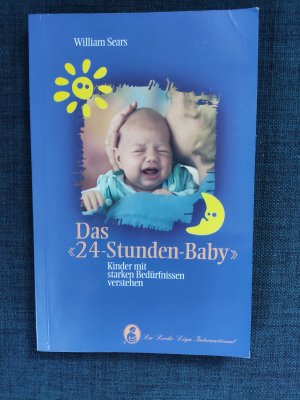 Das "24-Stunden-Baby" - Kinder mit starken Bedürfnissen verstehen