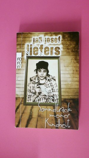 gebrauchtes Buch – Liefers, Jan Josef – SOUNDTRACK MEINER KINDHEIT.