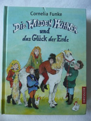 gebrauchtes Buch – Cornelia Funke – Die wilden Hühner und das Glück der Erde