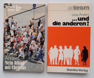 gebrauchtes Buch – Lexa Anders – Mein Alltag mit Christus / ...und die anderen? Erlebnisse aus dem Alltag.