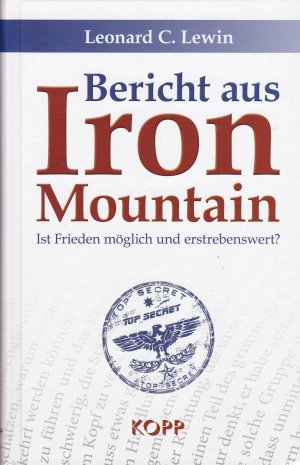 gebrauchtes Buch – Lewin, Leonard C – Bericht aus Iron Mountain - Ist Frieden möglich und erstrebenswert?