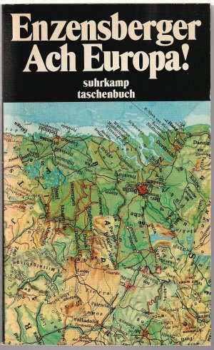 gebrauchtes Buch – Enzensberger, Hans Magnus – Ach Europa! - Wahrnehmungen aus 7 Ländern. Mit einem Epilog aus dem Jahre 2006