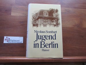 Jugend in Berlin : 1933 - 1943 ; e. Bericht.