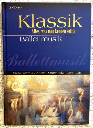 gebrauchtes Buch – Eva Krautter – Ballettmusik. Klassik. Alles, was man kennen sollte. Mit 2 CDs.