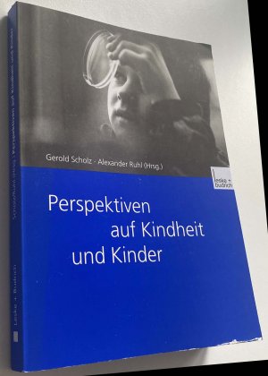 gebrauchtes Buch – Scholz, Gerold; Ruhl – Perspektiven auf Kindheit und Kinder