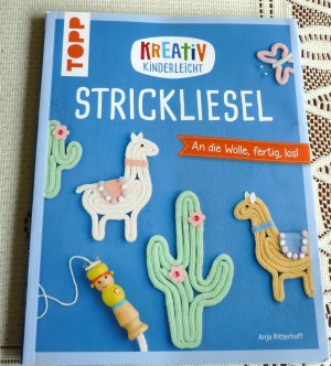 gebrauchtes Buch – Anja Ritterhoff – Strickliesel - an die Wolle, fertig, los! Stricken mit Strickliesel