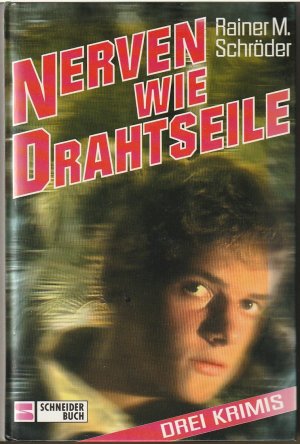 Nerven wie Drahtseile - 3 Krimis in einem Band