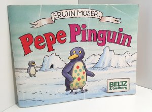 Pepe Pinguin. Minibuch u. a.