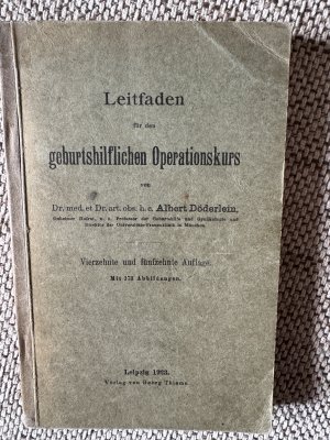 antiquarisches Buch – Dr.med. Albert Döderlein – Leitfaden für den geburtshilflichen Operationskurs