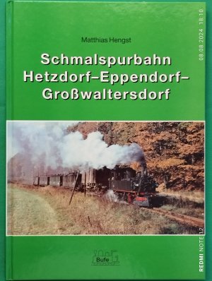 gebrauchtes Buch – Matthias Hengst – Schmalspurbahn Hetzdorf-Eppendorf-Großwaltersdorf