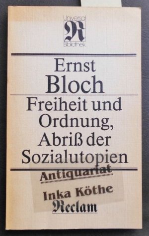 gebrauchtes Buch – Ernst Bloch – Freiheit und Ordnung, Abriss der Sozialutopien - Reclams Universal-Bibliothek Band 1090 -