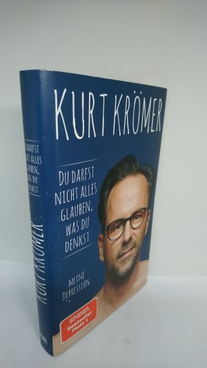 gebrauchtes Buch – Krömer, Kurt. L8 – Du darfst nicht alles glauben, was du denkst - Meine Depression