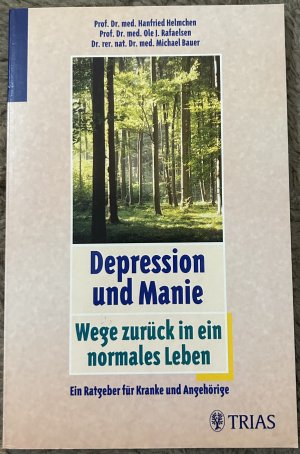 gebrauchtes Buch – Hanfried Helmchen, Ole J – Depression und Manie Wege zurück in ein normales Leben