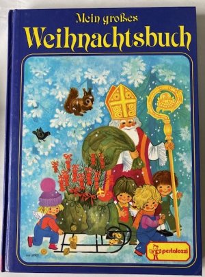 Mein großes Weihnachtsbuch (mit Englein Plotsch)