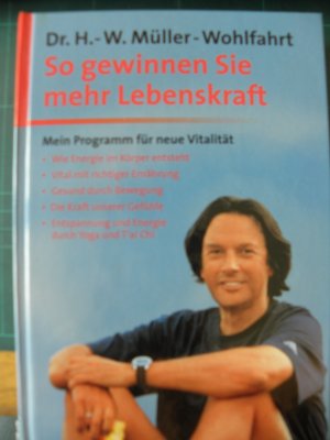 gebrauchtes Buch – Dr. H.-W – so gewinnen sie mehr lebenskraft mein programm für neue Vitalität