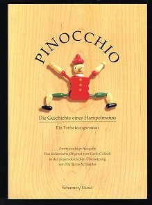 gebrauchtes Buch – Carlo Collodi – Pinocchio: Die Geschichte eines Hampelmanns. Ein Fortsetzungsroman. -