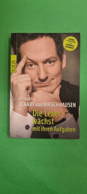 gebrauchtes Buch – Hirschhausen, Eckart von – Die Leber wächst mit ihren Aufgaben - Komisches aus der Medizin