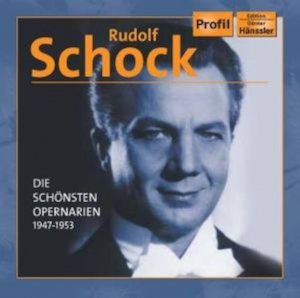 Rudolf Schock - Die schönsten Opernarien 1947-1953