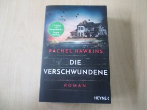 gebrauchtes Buch – Rachel Hawkins – Die Verschwundene - Roman