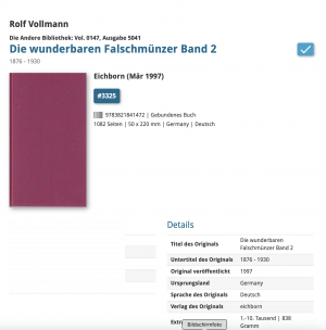 Die wunderbaren Falschmünzer Band 2., 1876 bis 1930 / Die Andere Bibliothek Bd. 147