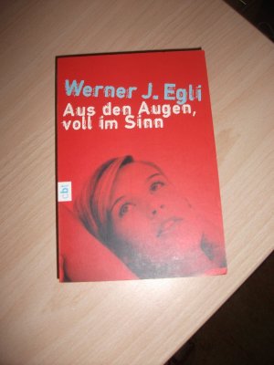 Aus den Augen, voll im Sinn