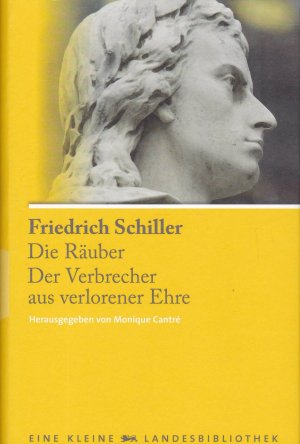 gebrauchtes Buch – Friedrich Schiller – Die Räuber. Der Verbrecher aus verlorener Ehre