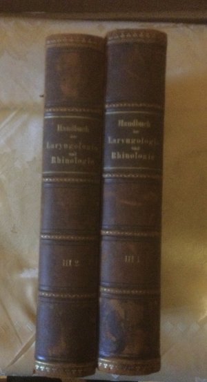 Handbuch der Laryngologie und Rhinologie. 3. Band.: Die Nase. 1. Hälfte + 2. Hälfte