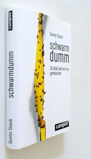 Schwarmdumm - So blöd sind wir nur gemeinsam