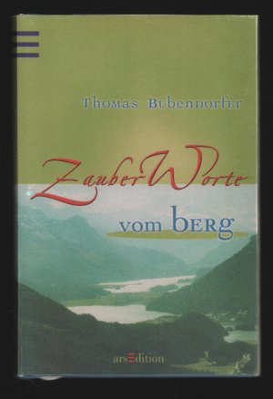 gebrauchtes Buch – Thomas Bubendorfer – Zauberworte vom Berg