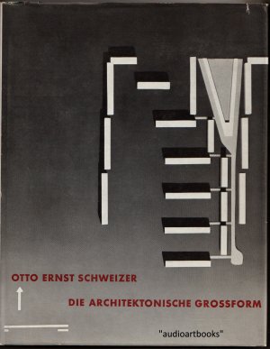 Die architektonische Grossform - Gebautes und Gedachtes
