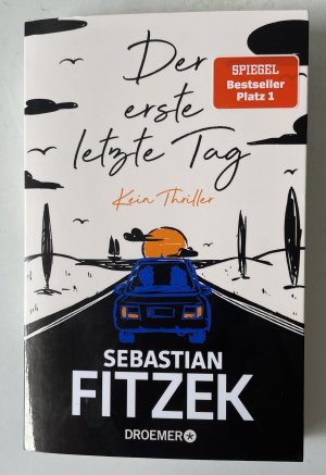 gebrauchtes Buch – Sebastian Fitzek – Der erste letzte Tag - kein Thriller