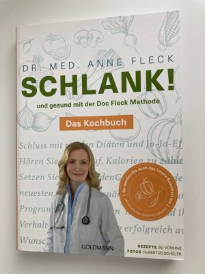 gebrauchtes Buch – Anne Fleck – Schlank! und gesund mit der Doc Fleck Methode - das Kochbuch