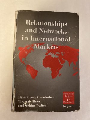 Relationships and Networks in International Markets