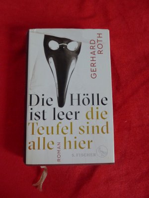 gebrauchtes Buch – Gerhard Roth – Die Hölle ist leer - die Teufel sind alle hier