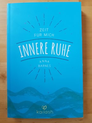 gebrauchtes Buch – Anna Barnes – Zeit für mich - innere Ruhe