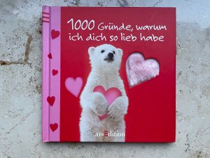 1000 Gründe, warum ich dich so lieb habe