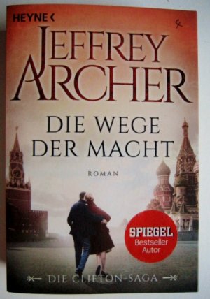 Die Wege der Macht - Die Clifton Saga 5 - Roman