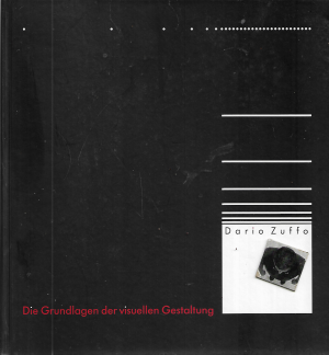 gebrauchtes Buch – Dario Zuffo – Die Grundlagen der visuellen Gestaltung