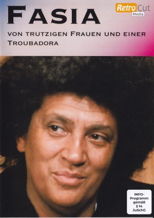 Fasia. Von trutzigen Frauen und einer Troubadora