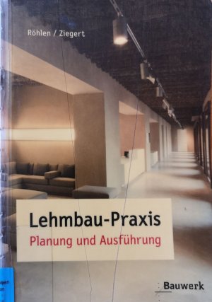 Lehmbau-Praxis - Planung und Ausführung