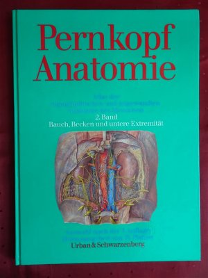 Pernkopf Anatomie - Atlas der topographischen und angewandten Anatomie des Menschen, Band 2 Bauch, Becken und untere Extremitäten. Ausgewählt nach der […]