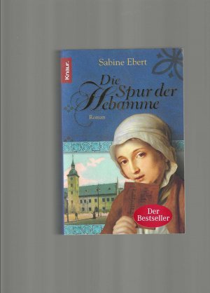 gebrauchtes Buch – Sabine Ebert – Die Spur der Hebamme